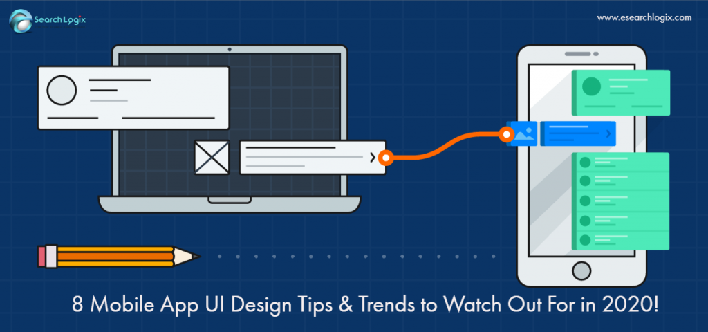 Uploaded To8 Mobile App UI Design Tips & Trends to Watch Out For in 2020