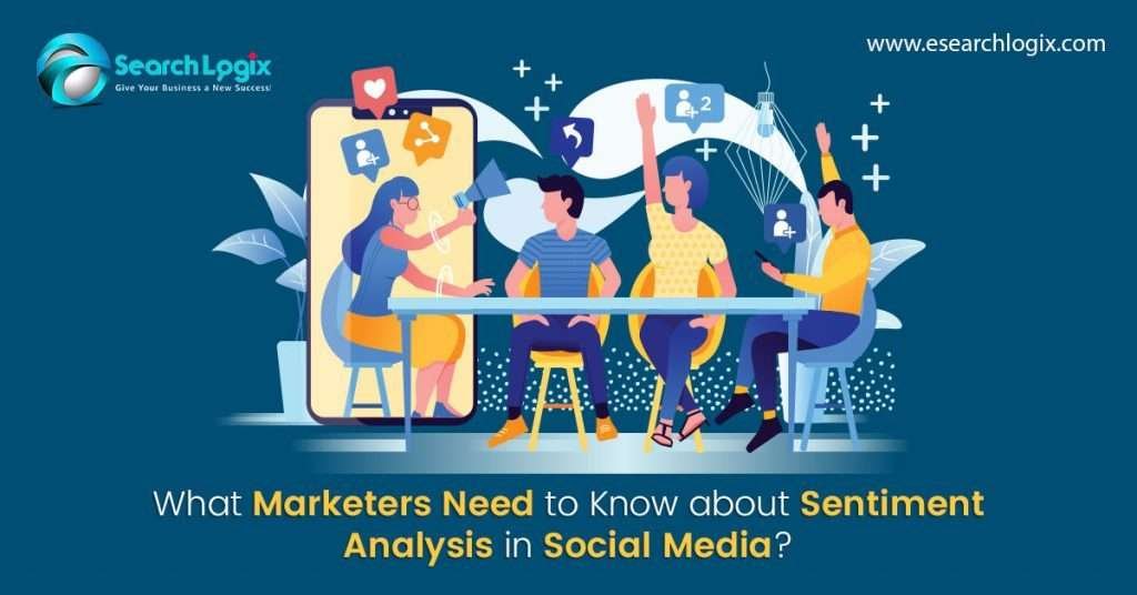 What Do Marketers Need to Know about Sentiment Analysis in Social Media?