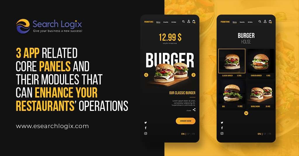 3 App Related Core Panels and Their Modules That Can Enhance Your Restaurants’ Operations