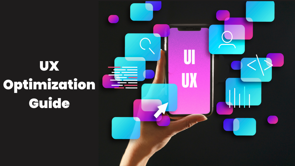 UX Optimization Guide