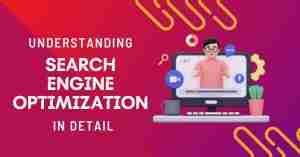 Search Engine Optimization (SEO) in Detail