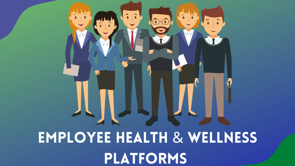 In Depth Overview - Top 10 Employee Health and Wellness Platforms