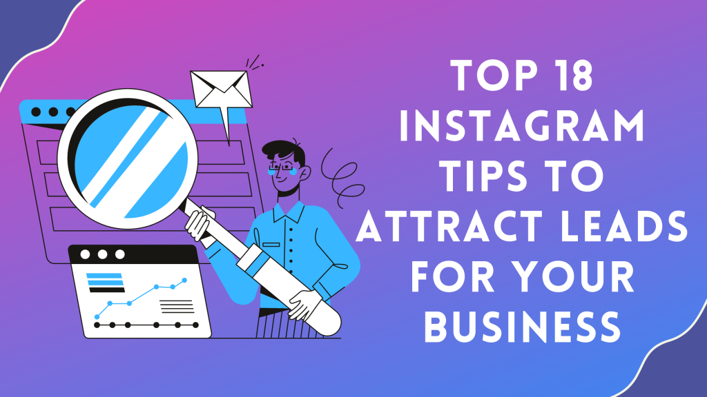 Instagram Tips to Attract Leads