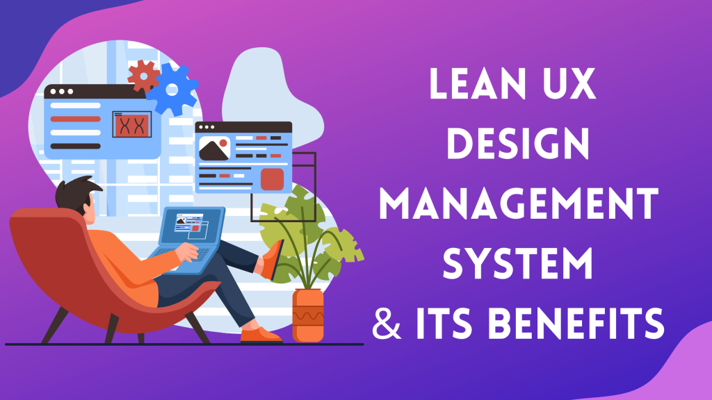 Lean UX Design Management System