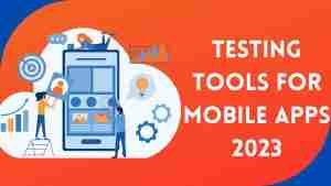 Top 15 Security Testing Tools for Mobile Apps