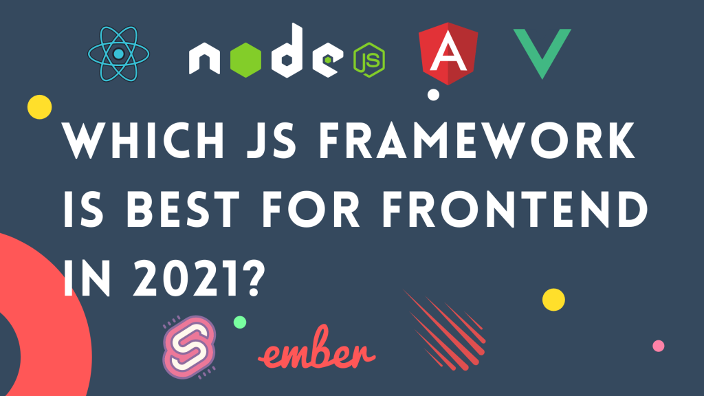 Best JS Frontend Framework