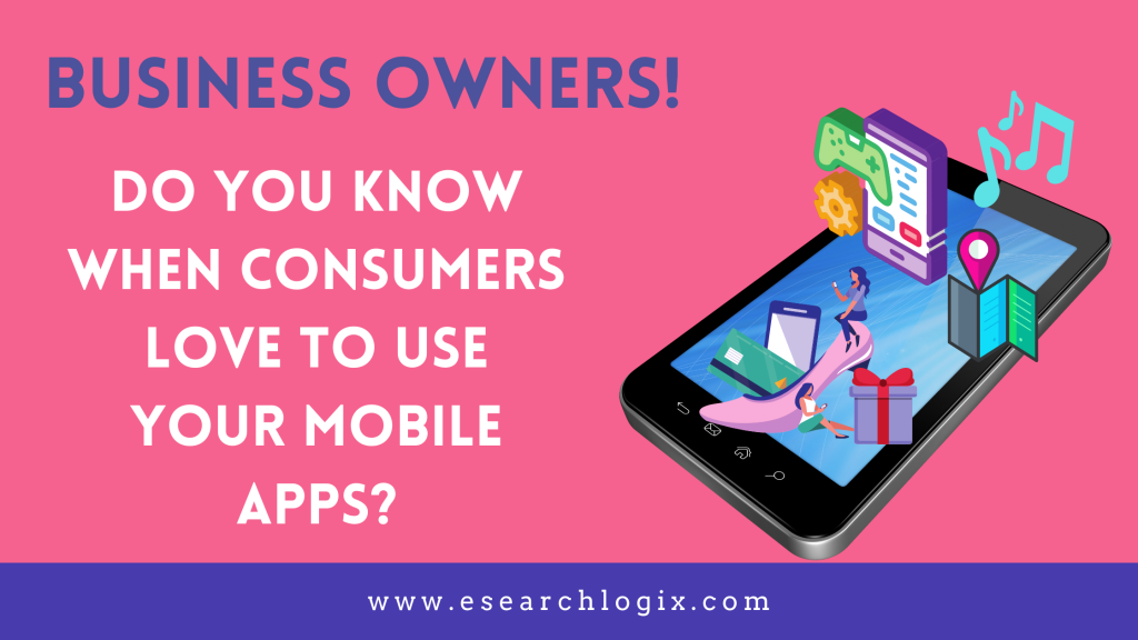 Consumers Love To Use Your Mobile App
