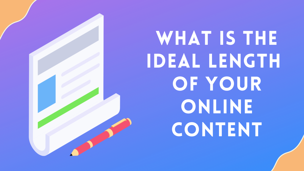 Ideal Length of Your Online Content