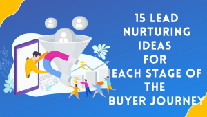 Lead Nurturing Ideas