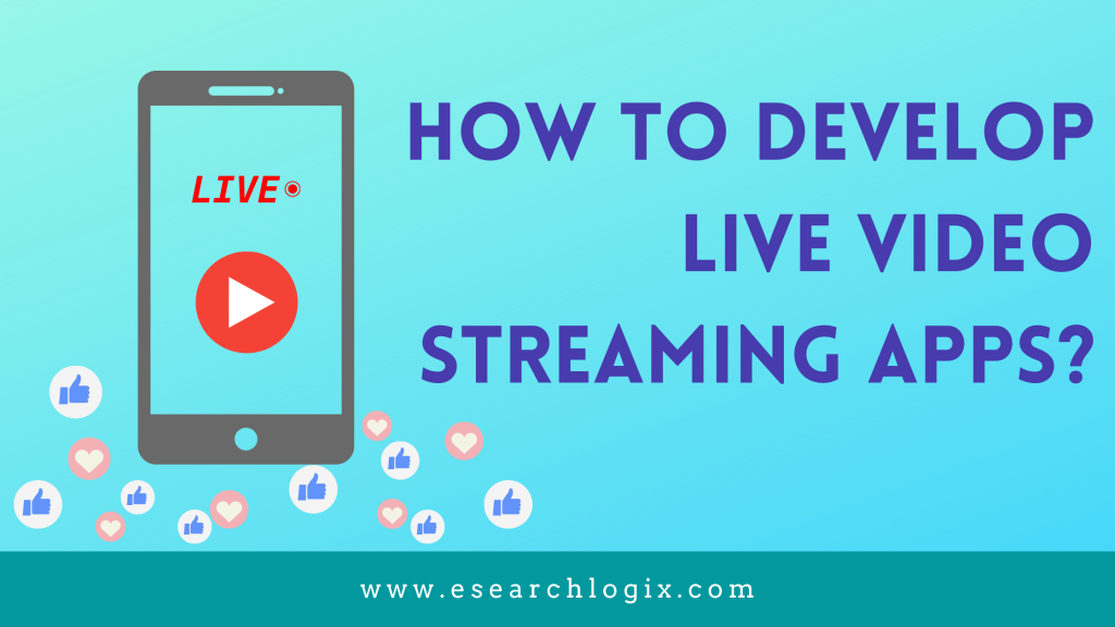Develop Live Video Streaming Apps