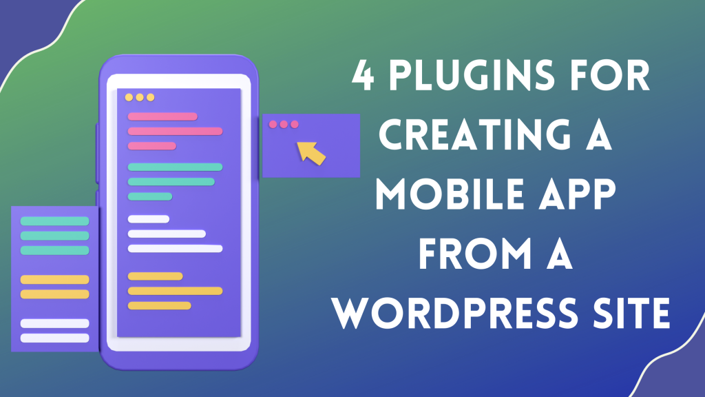 Plugins for Creating a Mobile App From a WordPress Site