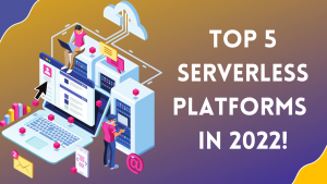 Serverless Platforms