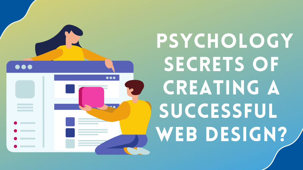 Psychology Secrets of Creating a Successful Web Design