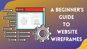Beginner's Guide to Website Wireframes