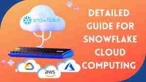 Snowflake Cloud Computing